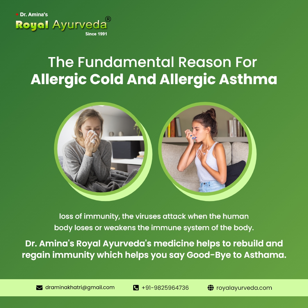 Allergic Cold and Allergic Asthma - Welcome to Dr. Amina's Royal Ayurveda™